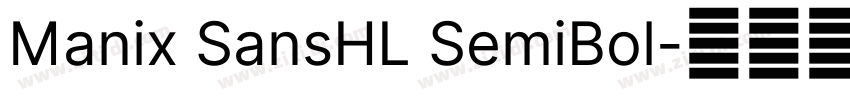 Manix SansHL SemiBol字体转换